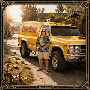 A sunlit suburban driveway frames a yellow custom van labeled Pussy Wagon, polished chrome and rugged tires gleaming. A relaxed man in sunglasses and tropical shirt stands proudly before it. Toys, bicycle, warm trees, and ornate black gold border create a playful retro portrait with neighborhood charm and showpiece attitude.