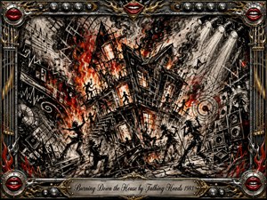 A jagged house erupts in flames amid frantic dancing silhouettes, stage equipment, speakers, and swirling musical symbols. Deep charcoal textures, smoky grays, ember reds, and fiery oranges create a tense, explosive mood. Dramatic spotlights cut through smoke, while an ornate chrome-and-gold rock frame with red lips and instrument details surrounds the chaotic composition.
